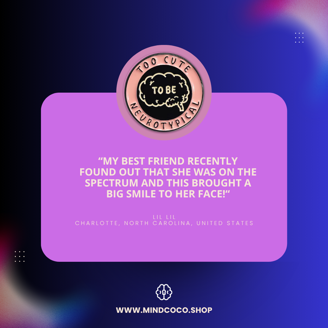 Customer review photo – "Too Cute To Be Neurotypical" enamel pin, 5-star community favourite