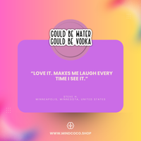 Customer review photo – "Could Be Water, Could Be Vodka" vinyl sticker, 5-star community favourite