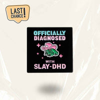LAST CHANCE: “SLAY-DHD” - Communication Pin Badge - MindCoco