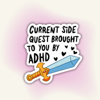 "Current Side Quest" vinyl sticker – ADHD Side Quest