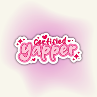 "Certified Yapper" vinyl sticker – Verbal Chaos Confirmed