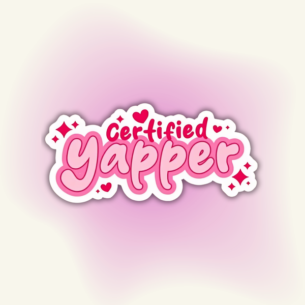 "Certified Yapper" vinyl sticker – Verbal Chaos Confirmed