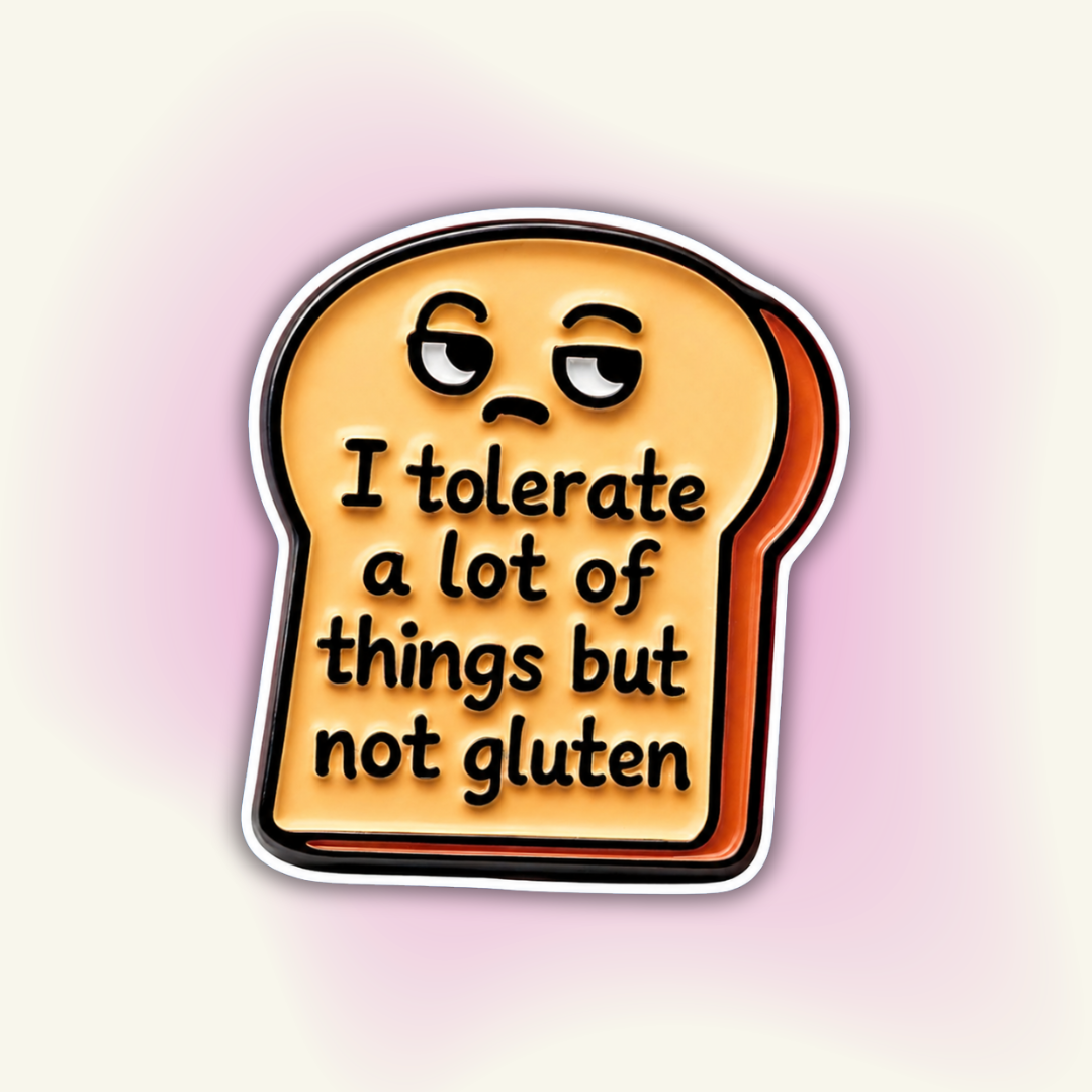 Sticker | "I tolerate a lot of things but not gluten" – Gluten-Free Solidarity