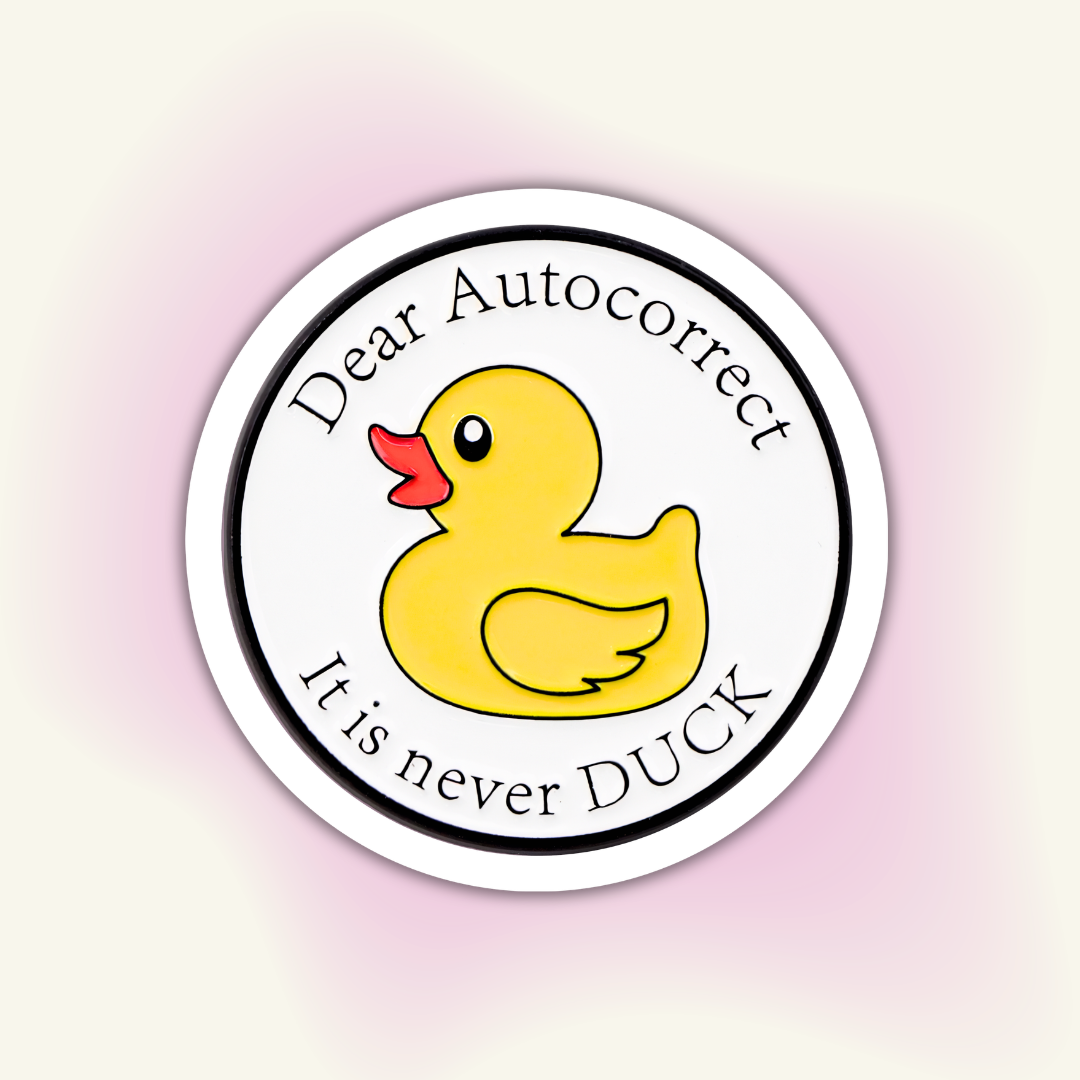 "Dear Autocorrect, It is never DUCK" Funny Sarcastic Sticker