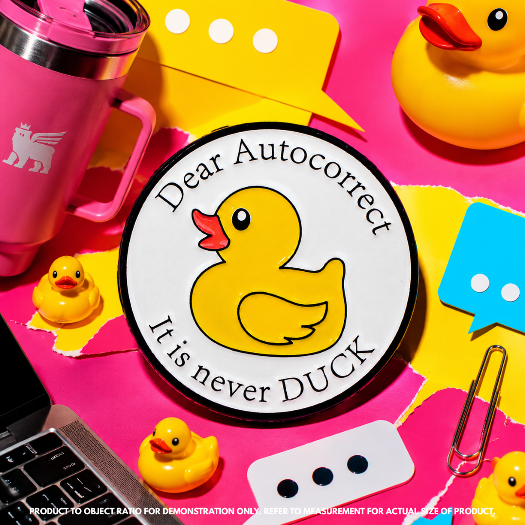 "Dear Autocorrect, It is never DUCK" Funny Sarcastic Sticker