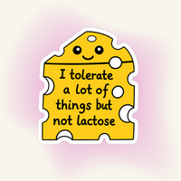 Sticker | "Tolerate a Lot, Not Lactose" – Lactose? Hard Pass