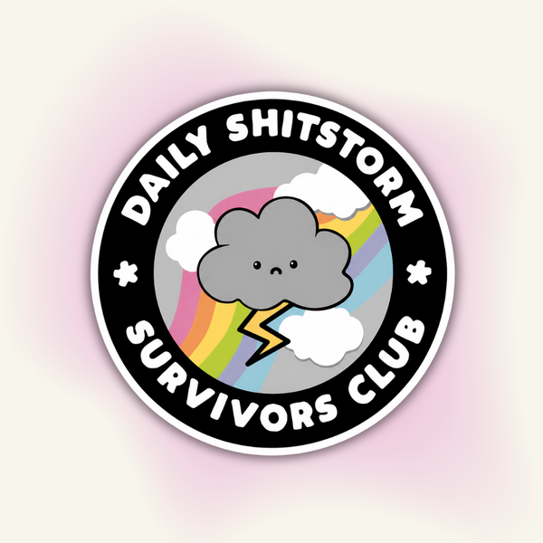 "Daily Shitstorm Survivors Club" vinyl sticker – Daily Chaos Survivor