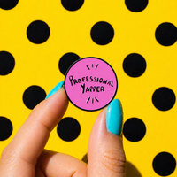 "Professional Yapper" - Enamel Pin (Funny ADHD Identity Badge)
